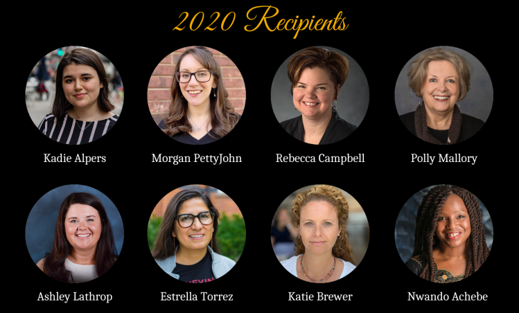 2020 Winners (Kadie Alpers, Morgan PettyJohn, Rebecca Campbell, Polly Mallory, Ashley Lathrop, Estrella Torrez, Katie Brewer, Nwando Achebe)